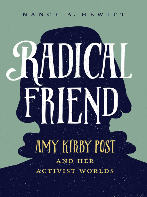 Title details for Radical Friend by Nancy A. Hewitt - Available